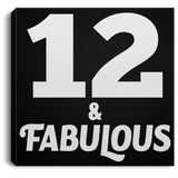 12th Birthday 12 & Fabulous - Canvas Square
