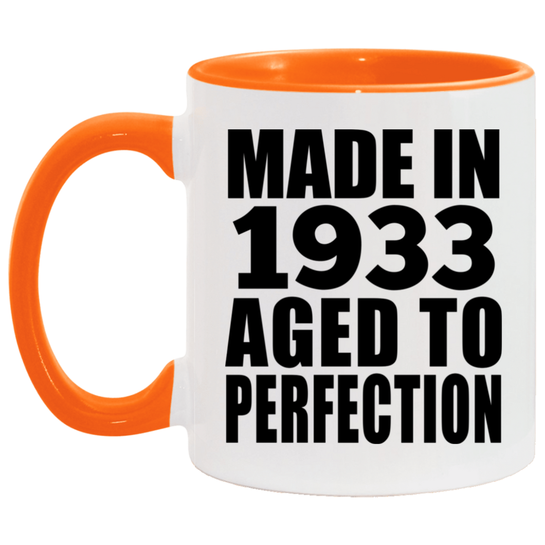 91st Birthday Made In 1933 Aged to Perfection - 11oz Accent Mug Orange