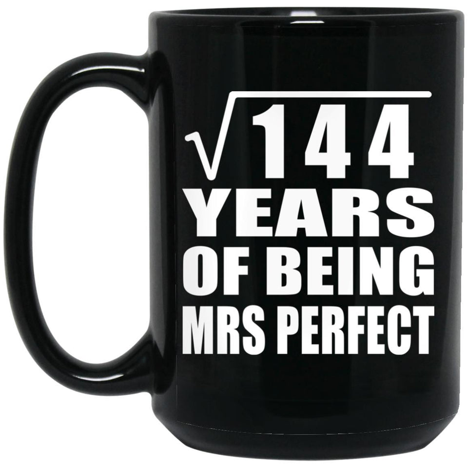 12th Anniversary Square Root of 144 Years of Mrs Perfect - 15oz Coffee Mug Black