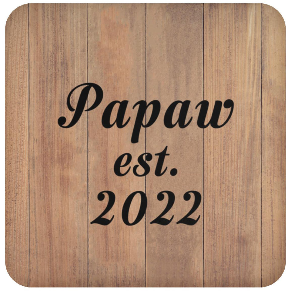 Papaw Established EST. 2022 - Drink Coaster C