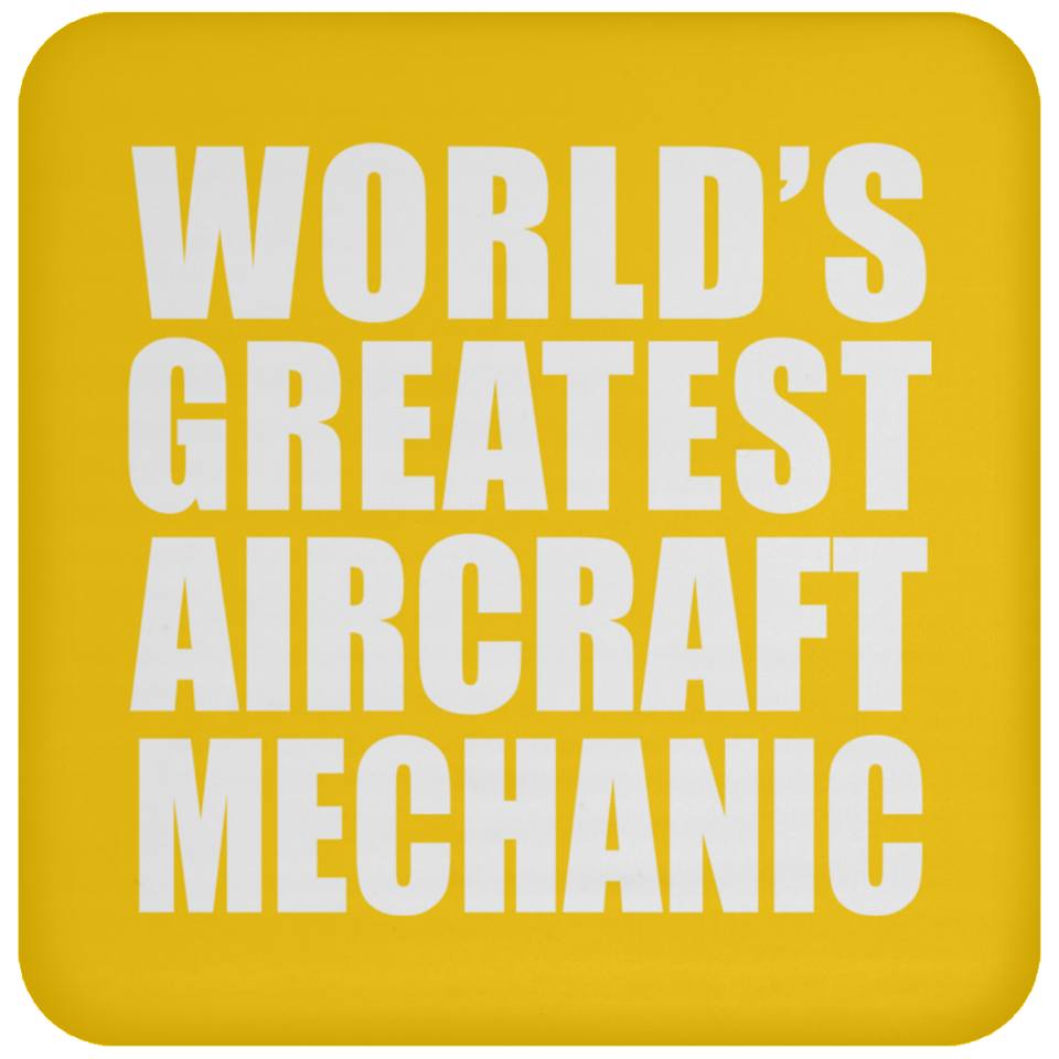 World's Greatest Aircraft Mechanic - Drink Coaster