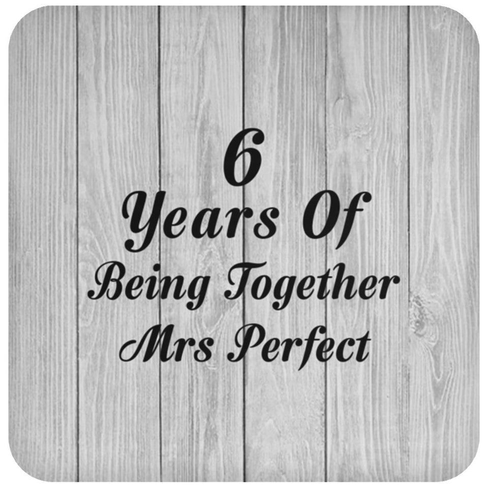 6th Anniversary 6 Years Of Being Mrs Perfect - Drink Coaster F