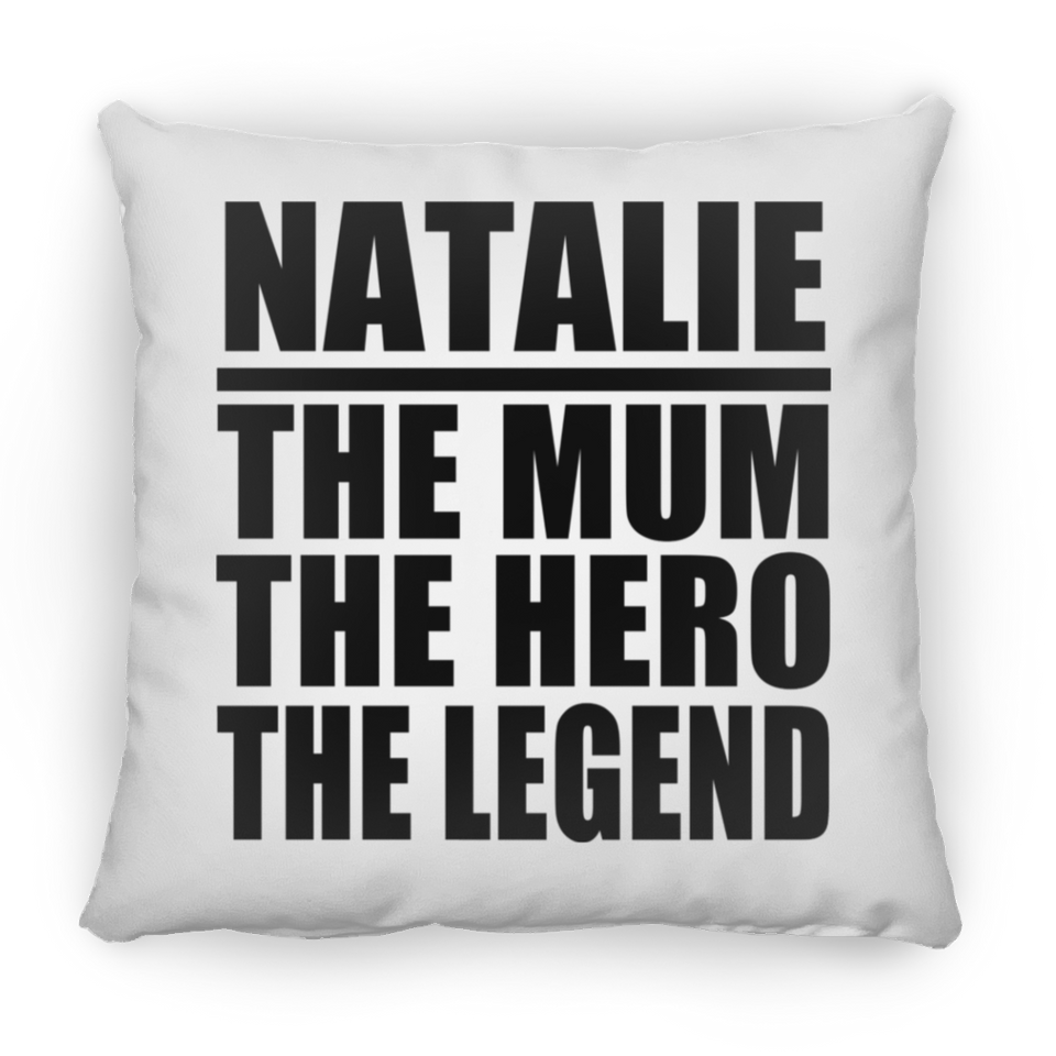 Natalie The Mum The Hero The Legend - Throw Pillow