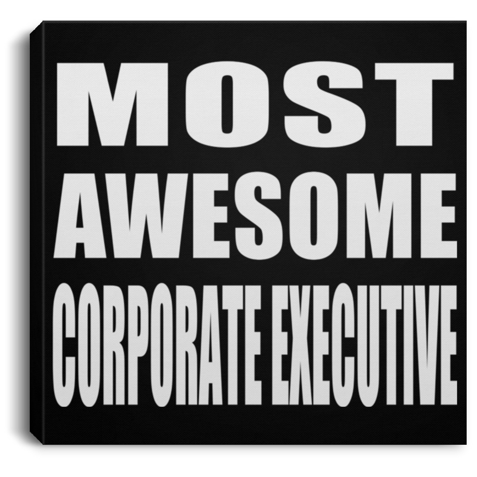 Most Awesome Corporate Executive - Canvas Square