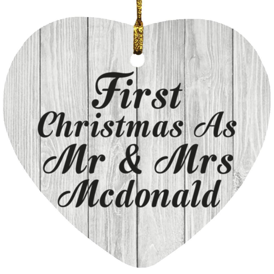 First Christmas As Mr & Mrs Mcdonald - Heart Ornament F