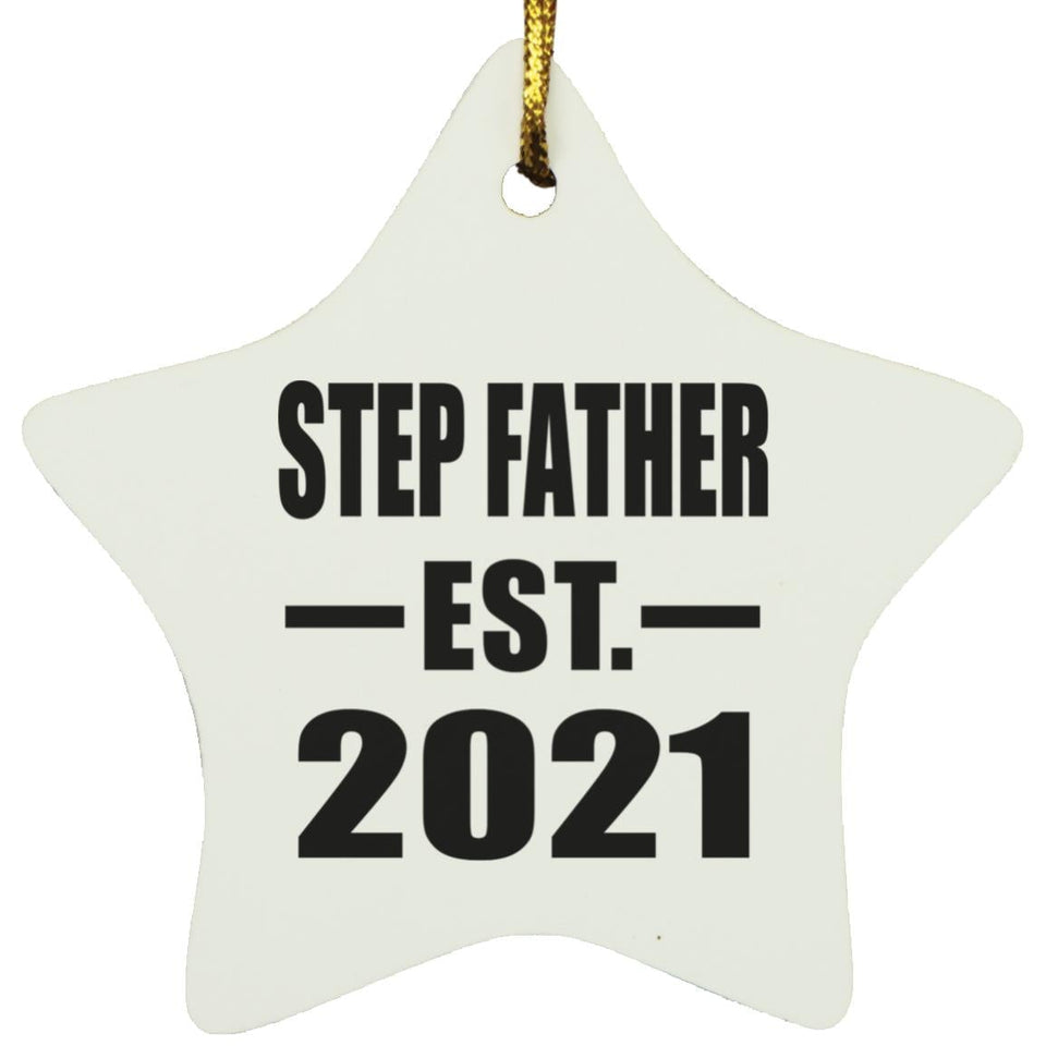 Step Father Established EST. 2021 - Star Ornament