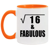 4th Birthday Square Root of 16 & Fabulous - 11oz Accent Mug Orange