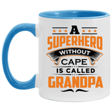 A Superhero Without Cape is Called Grandpa - 11oz Accent Mug Blue