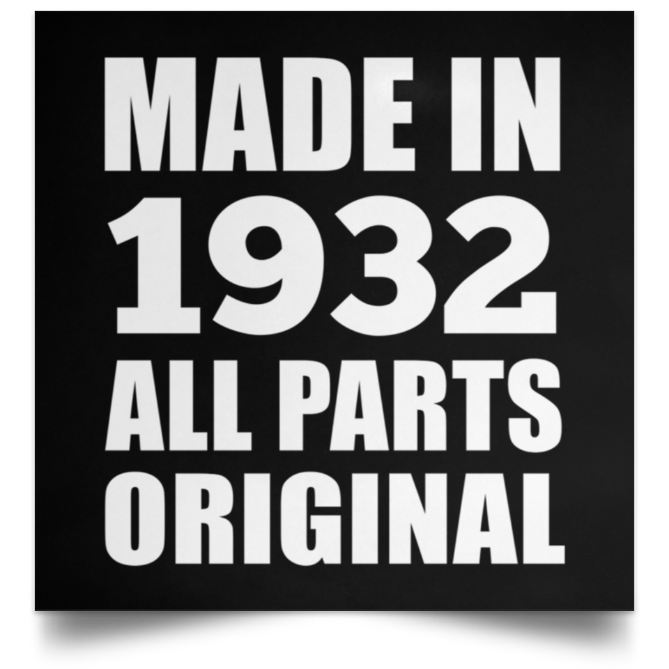 92nd Birthday Made in 1932 All Parts Original - Poster Square