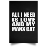All I Need Is Love And My Manx Cat - Poster Portrait