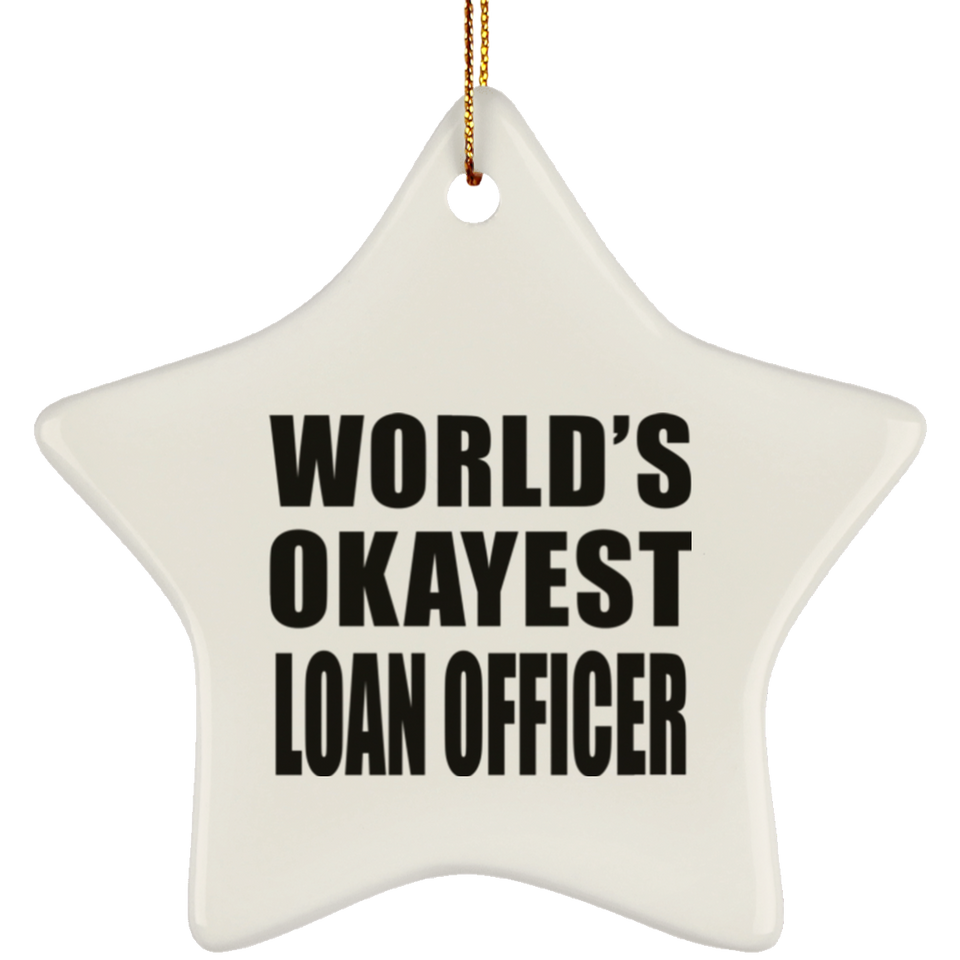 World's Okayest Loan Officer - Star Ornament