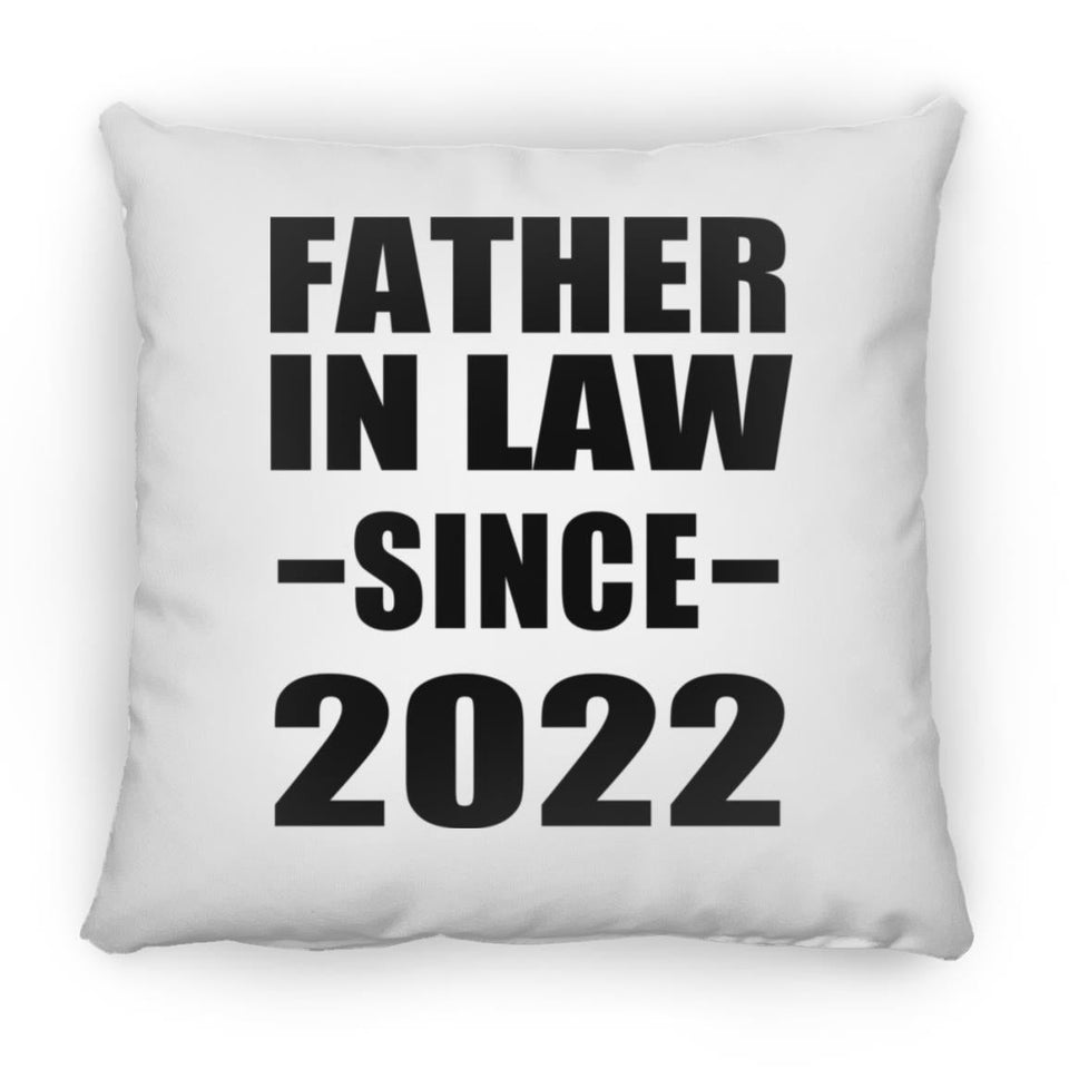 Father In Law Since 2022 - Throw Pillow