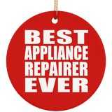 Best Appliance Repairer Ever - Circle Ornament