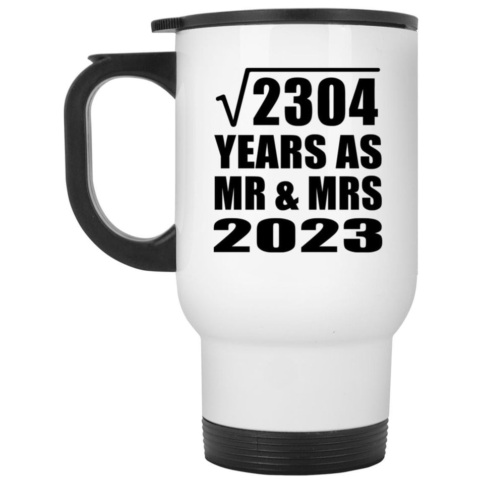 48th Anniversary Square Root of 2304 Years As Mr & Mrs 2023 - White Travel Mug
