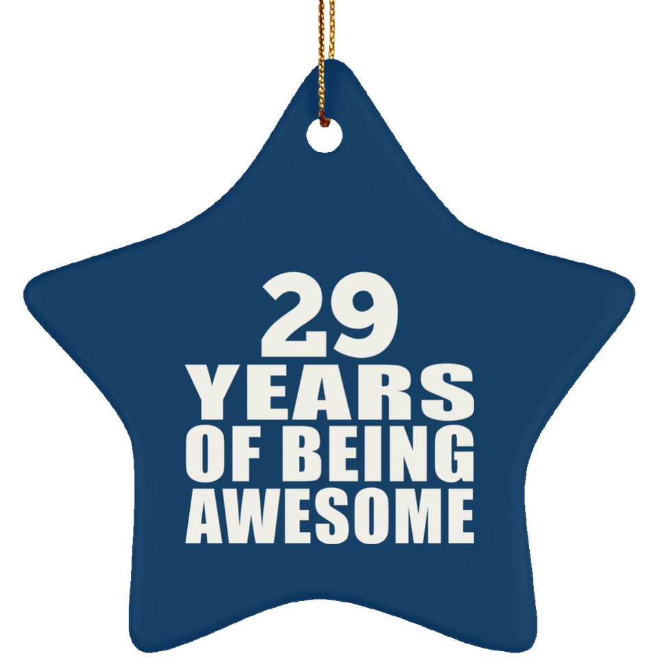29th Birthday 29 Years Of Being Awesome - Star Ornament