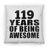 119th Birthday 119 Years Of Being Awesome - Throw Pillow
