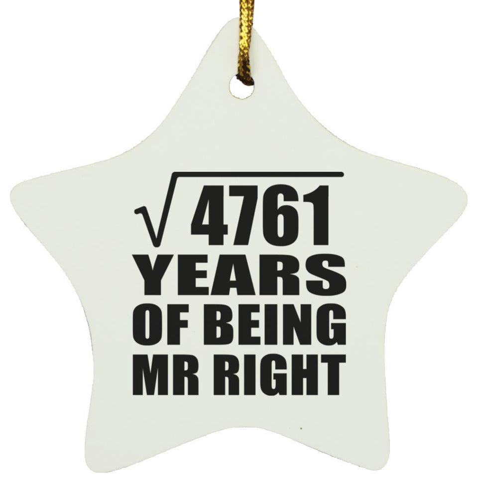 69th Anniversary Square Root of 4761 Years of Being Mr Right - Star Ornament