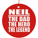 Neil The Dad The Hero The Legend - Circle Ornament