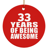 33rd Birthday 33 Years Of Being Awesome - Circle Ornament