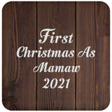 First Christmas As Mamaw 2021 - Drink Coaster D