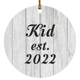 Kid Established Est. 2022 - Circle Ornament F