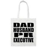 Dad Husband PR Executive - Tote Bag White