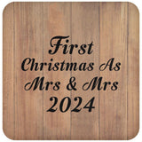 First Christmas As Mrs & Mrs 2024 - Drink Coaster C