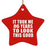 86th Birthday Took Me 86 Years To Look This Good - Star Ornament