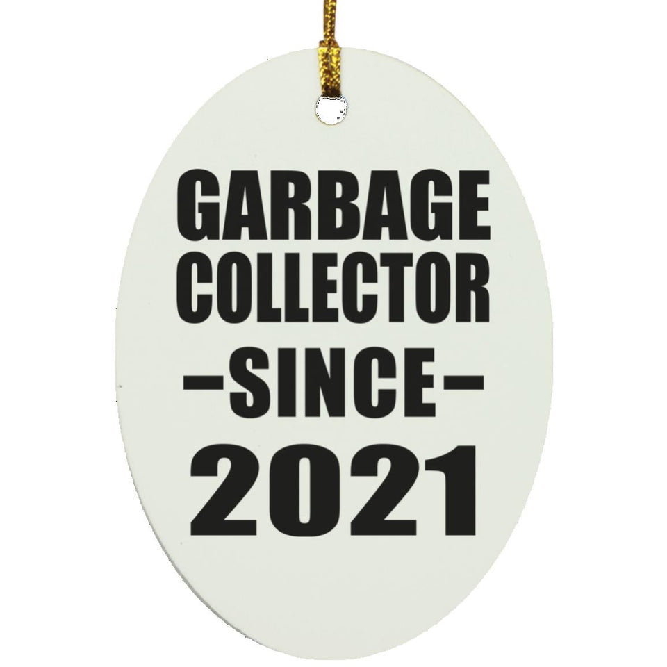 Garbage Collector Since 2021 - Oval Ornament