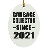 Garbage Collector Since 2021 - Oval Ornament