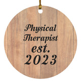 Physical Therapist Established Est. 2023 - Circle Ornament C