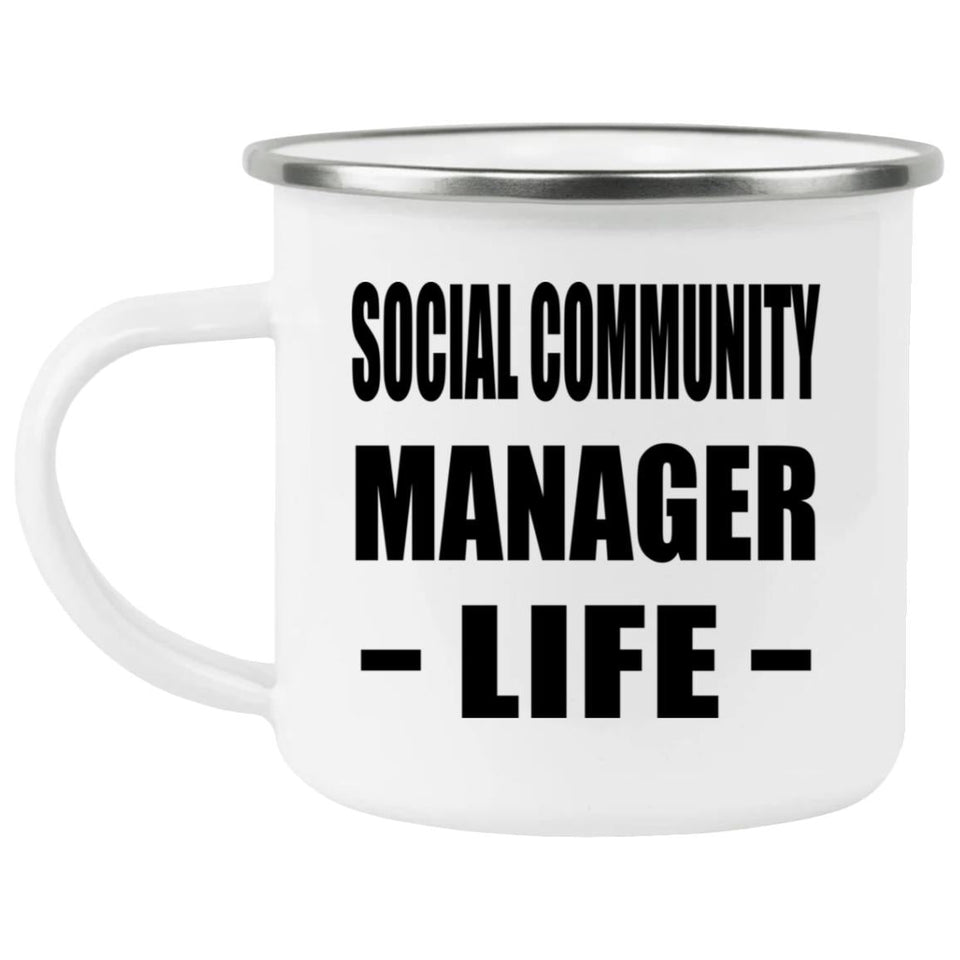 Social Community Manager Life - 12oz Camping Mug