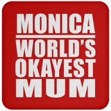 Monica World's Okayest Mum - Drink Coaster