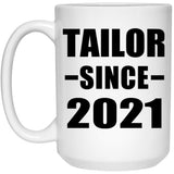 Tailor Since 2021 - 15oz Coffee Mug
