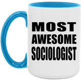Most Awesome Sociologist - 15oz Accent Mug Blue
