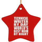 Technical Writer By Day World's Best Mom By Night - Star Ornament