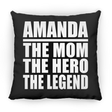 Amanda The Mom The Hero The Legend - Throw Pillow Black