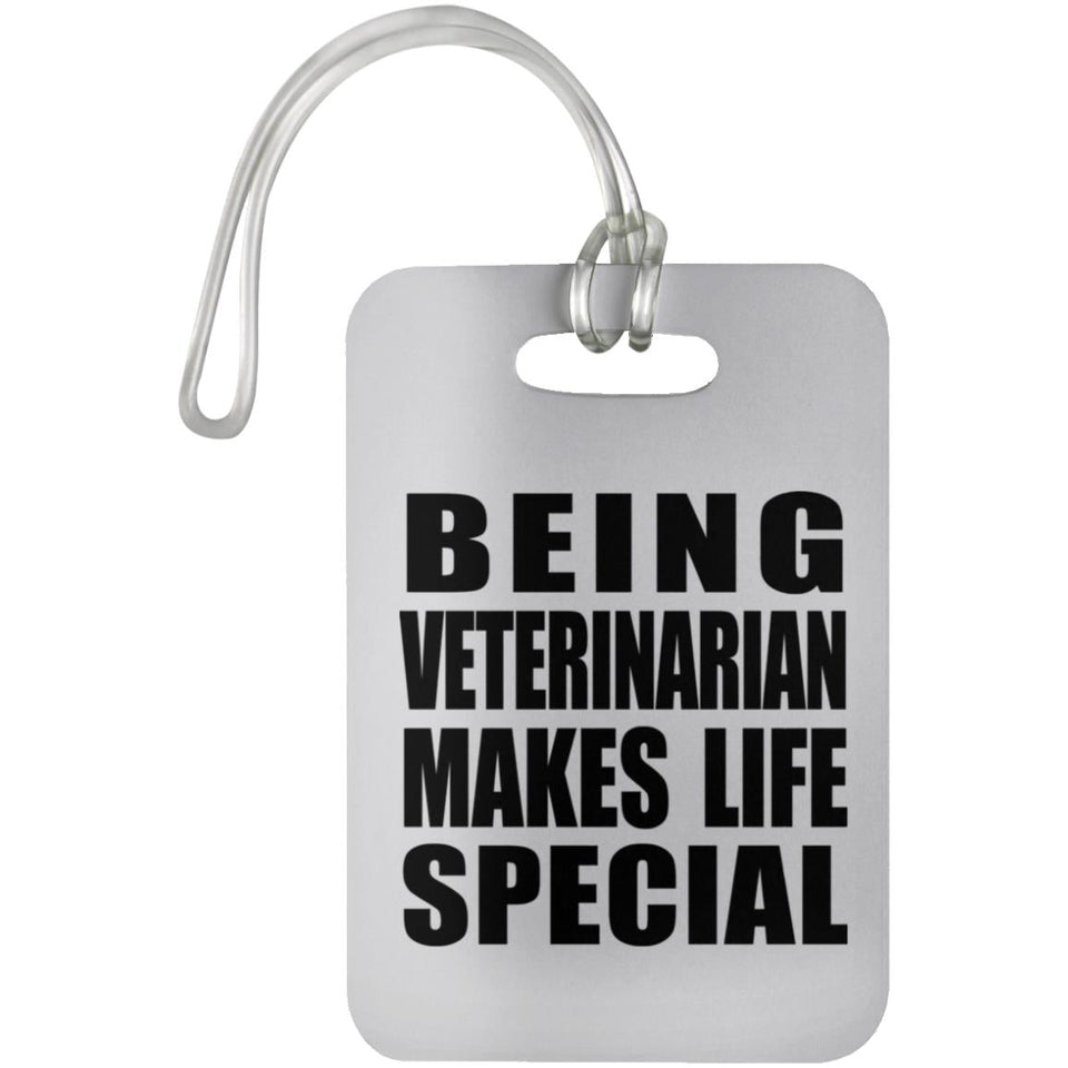 Being Veterinarian Makes Life Special - Luggage Bag Tag
