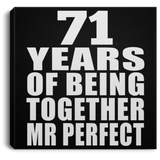 71st Anniversary 71 Years Of Being Mr Perfect - Canvas Square