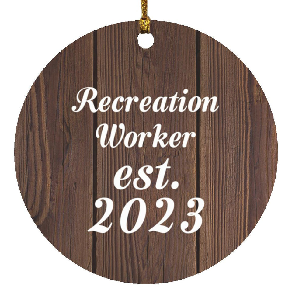 Recreation Worker Established Est. 2023 - Circle Ornament D