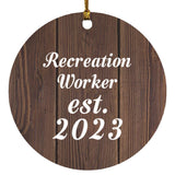 Recreation Worker Established Est. 2023 - Circle Ornament D