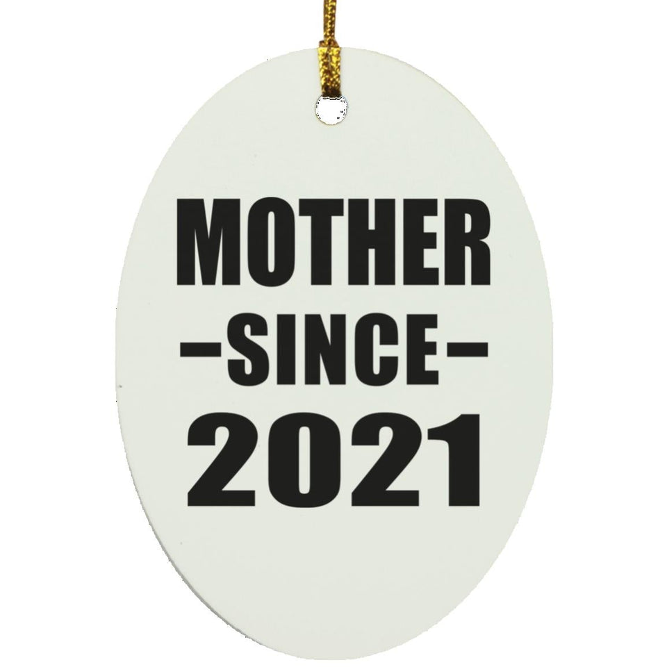 Mother Since 2021 - Oval Ornament