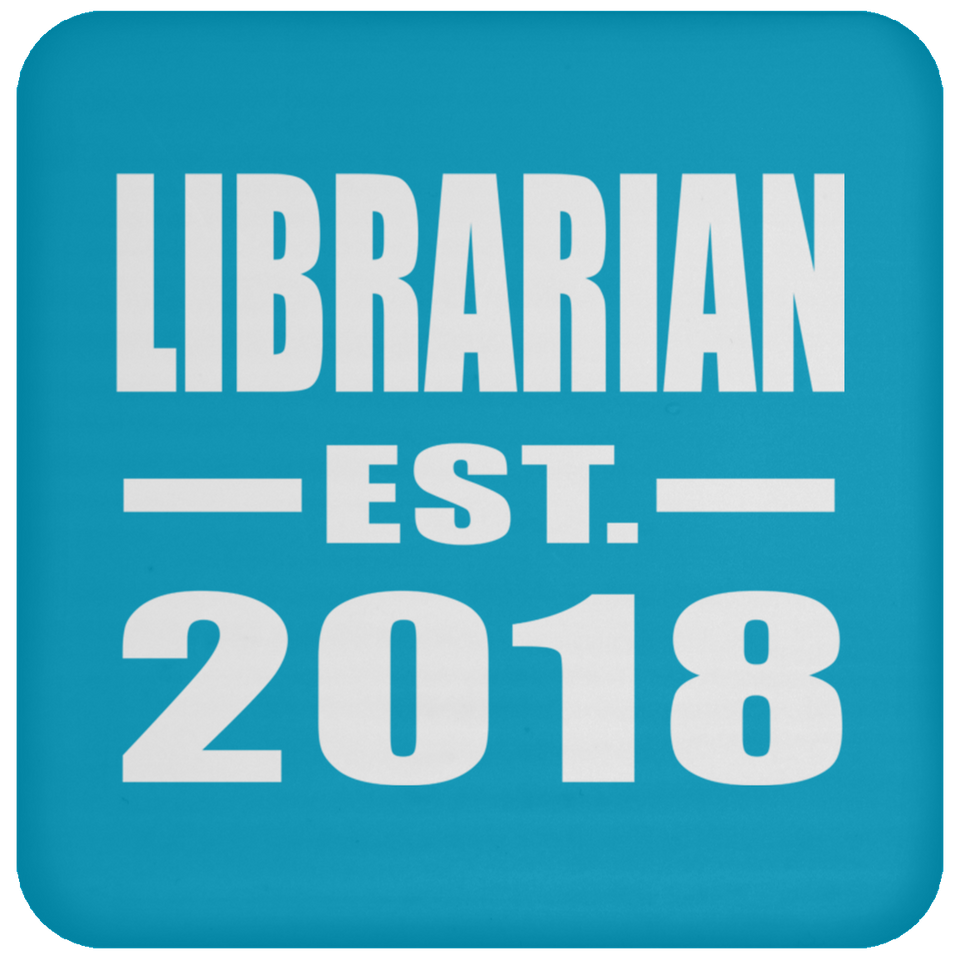 Librarian Established EST. 2018 - Drink Coaster