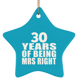 30th Anniversary 30 Years Of Being Mrs Right - Star Ornament