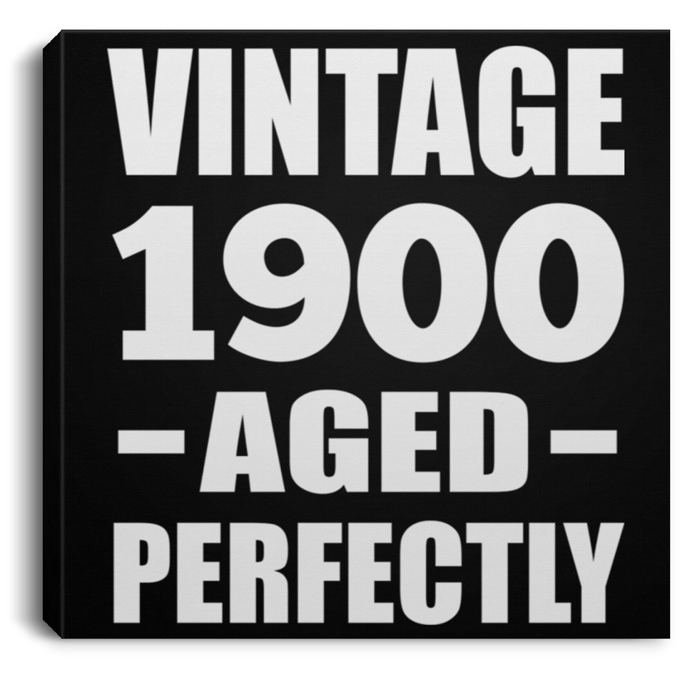 124th Birthday Vintage 1900 Aged Perfectly - Canvas Square