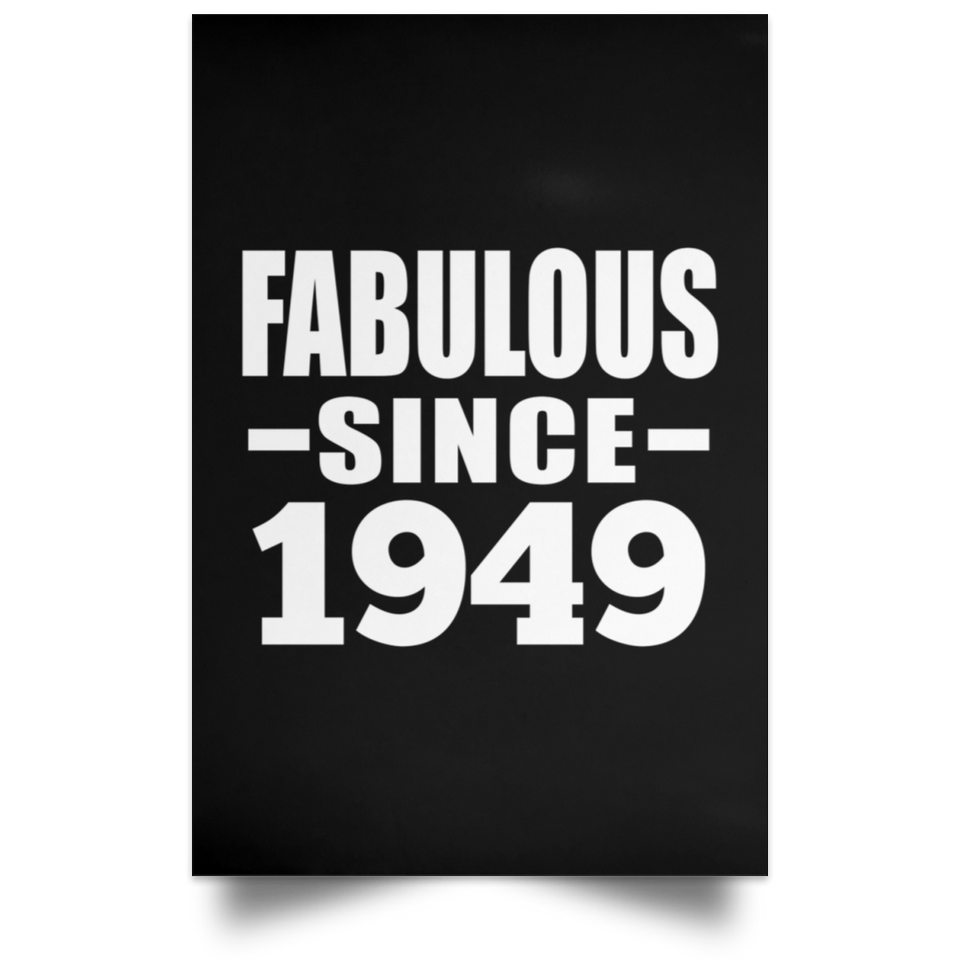 75th Birthday Fabulous Since 1949 - Poster Portrait