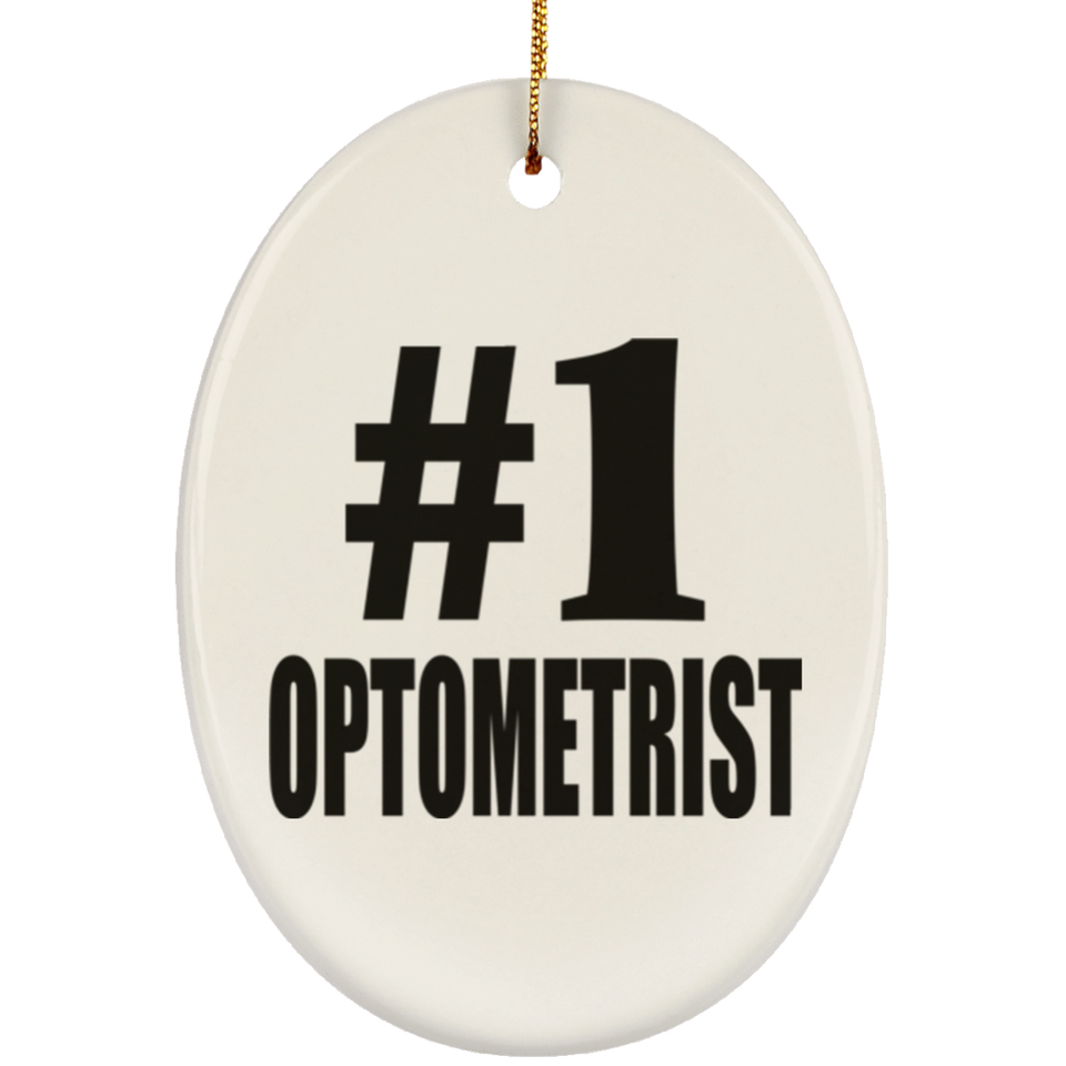 Number One #1 Optometrist - Oval Ornament