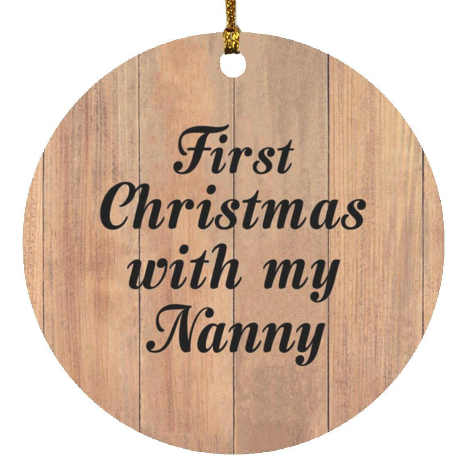 First Christmas With My Nanny - Circle Ornament C
