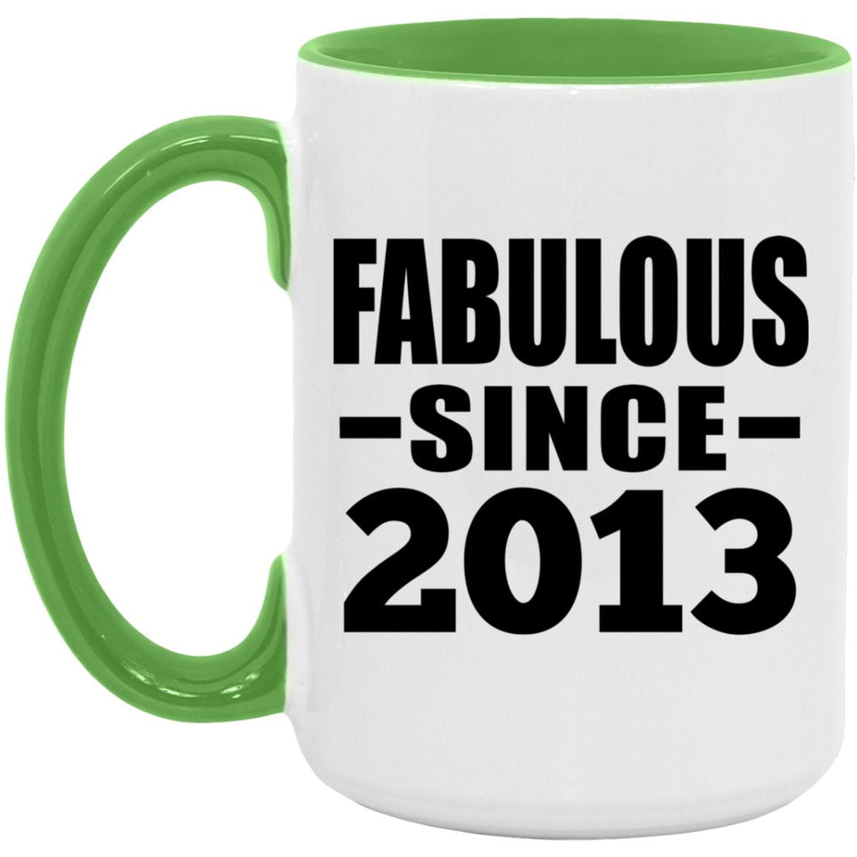 11th Birthday Fabulous Since 2013 - 15oz Accent Mug Green