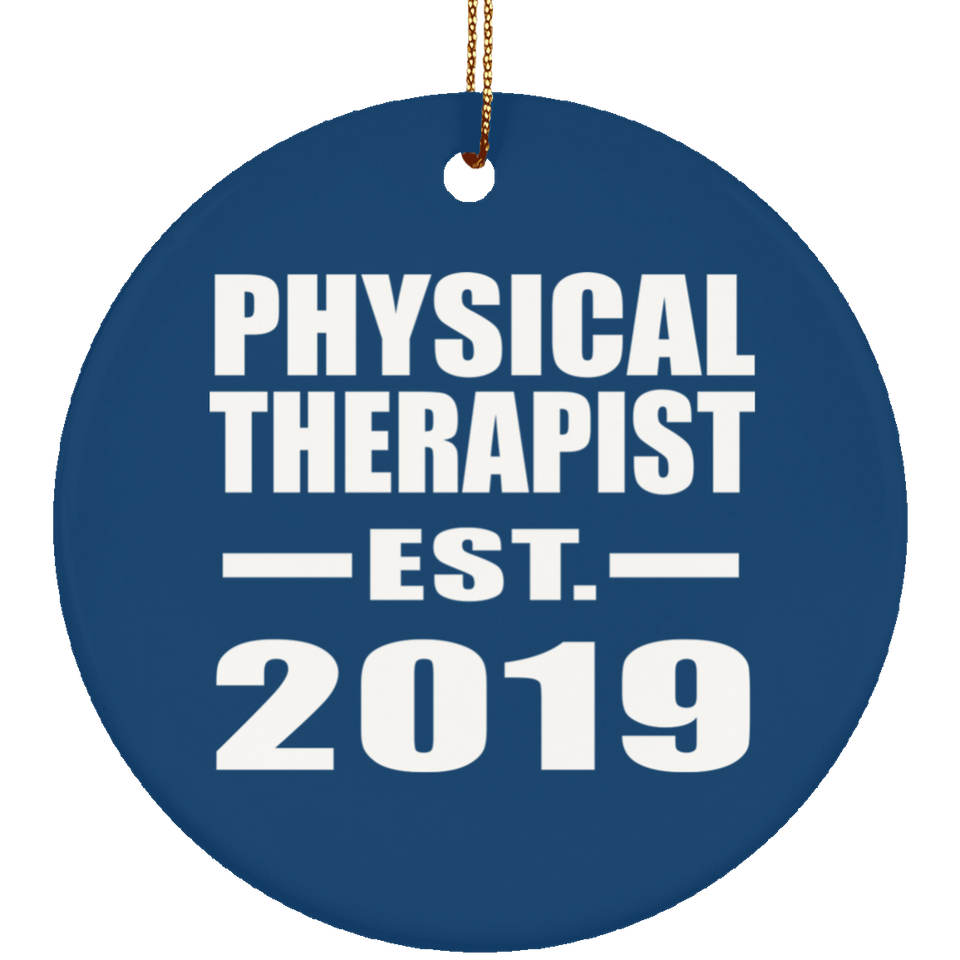 Physical Therapist Established EST. 2019 - Circle Ornament